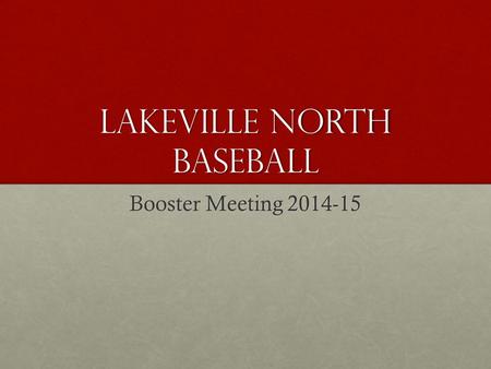 Lakeville North Baseball Booster Meeting 2014-15.