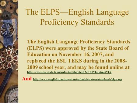 The ELPS—English Language Proficiency Standards