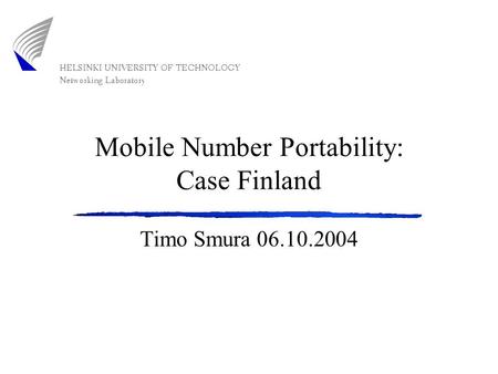 Mobile Number Portability: Case Finland