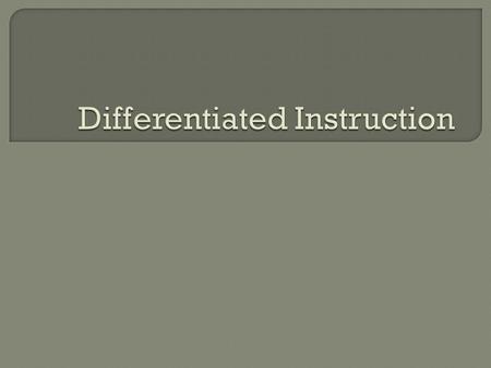  Proactive  Student centered  A blend of whole class, group and individual instruction  Using multiple approaches  Rooted in assessment  Dynamic.