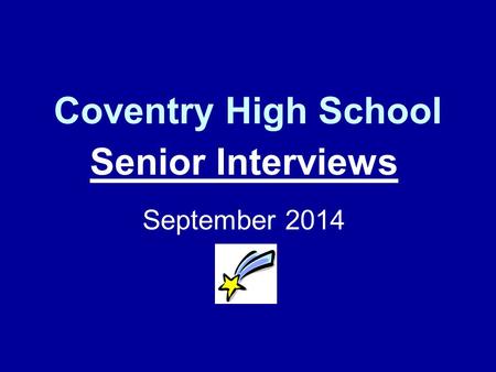 Coventry High School Senior Interviews September 2014.