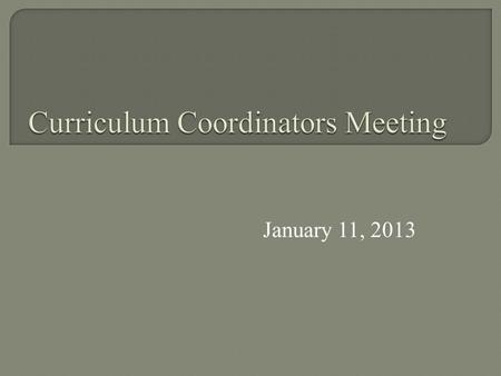 January 11, 2013. A few FAQS from districts regarding the 2013 pilot.