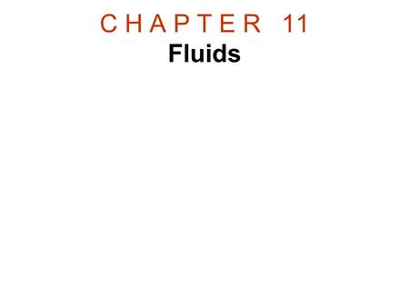 C H A P T E R   11 Fluids.