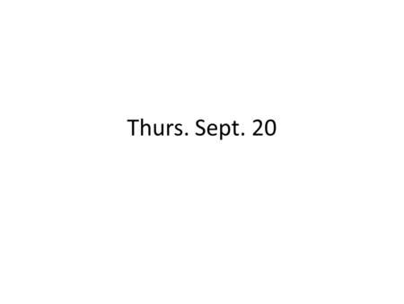 Thurs. Sept. 20. federal subject matter jurisdiction diversity and alienage jurisdiction.