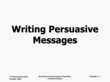 Writing Persuasive Messages