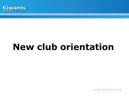 Www.kiwanis.org. What is Kiwanis? Kiwanis is a global organization of volunteers dedicated to changing the world one child and one community at a time.