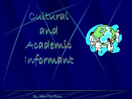 By: Mai-Thu Pham. 1)Is Culture Really at Issue? – When Culture Affects WritingsIs Culture Really at Issue? When Culture Affects Writings 2)Citation of.