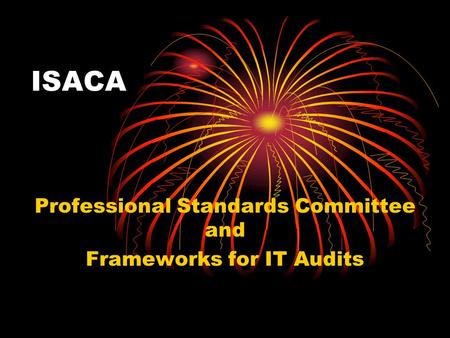 Professional Standards Committee and Frameworks for IT Audits