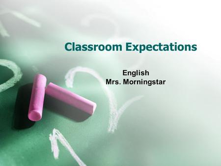 Classroom Expectations