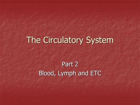 The Circulatory System