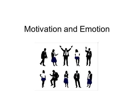 Motivation and Emotion. Motivation why With regards to motivation, psychologists try to answer why we do what we do.