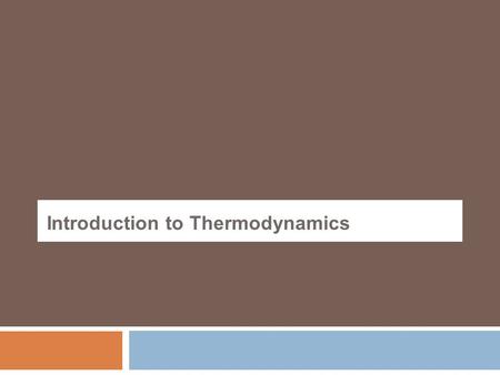 Introduction to Thermodynamics