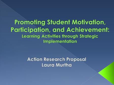  Urban public schools struggle with low achievement and high dropout rates.  Motivation is linked to higher achievement and increased participation.