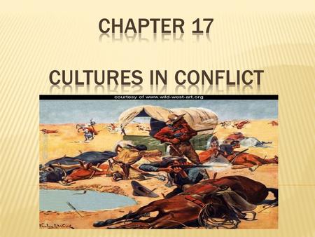 Native Americans Control the West By 1850, all Native Americans had been removed from East Texas. However, Native Americans in the west continued to resist.