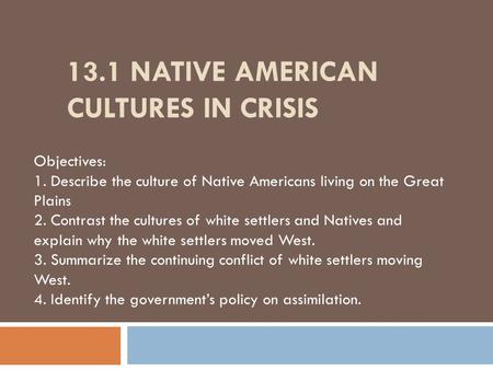 13.1 Native American Cultures in Crisis