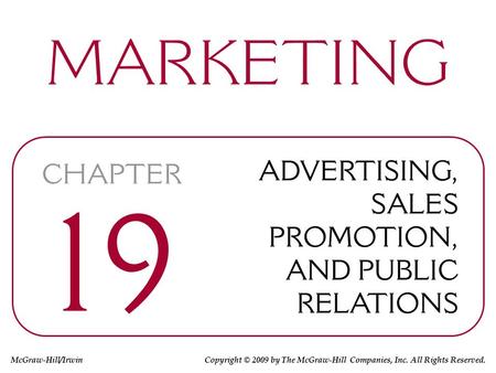 McGraw-Hill/Irwin Copyright © 2009 by The McGraw-Hill Companies, Inc. All Rights Reserved.