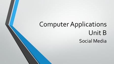 Computer Applications Unit B