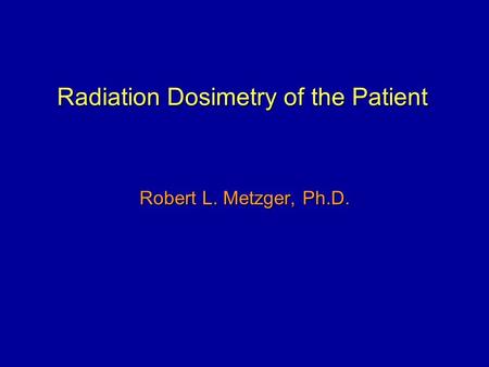 Radiation Dosimetry of the Patient