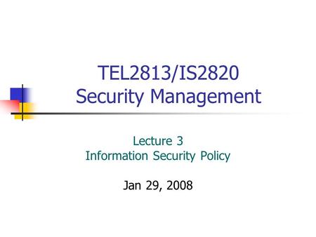 TEL2813/IS2820 Security Management