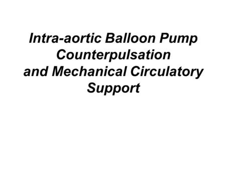 Arrow Intra-Aortic Balloon Pump