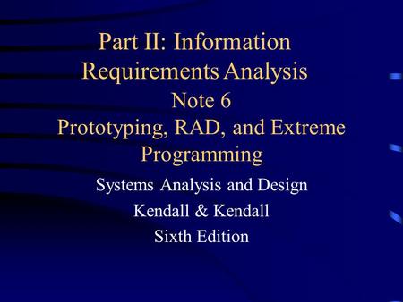 Note 6 Prototyping, RAD, and Extreme Programming