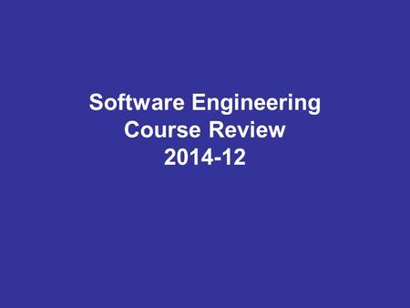 Software Engineering Course Review 2014-12. Chapter 1 1. Software –Definition of software –Characteristics of Software –The difference of software and.