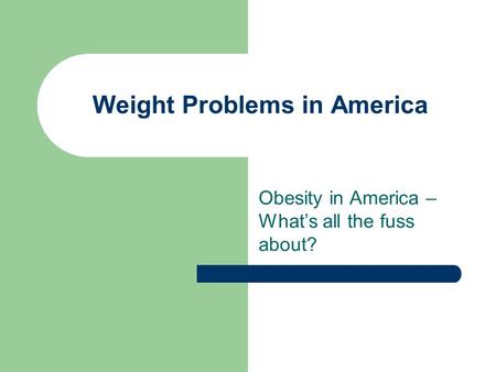 Weight Problems in America