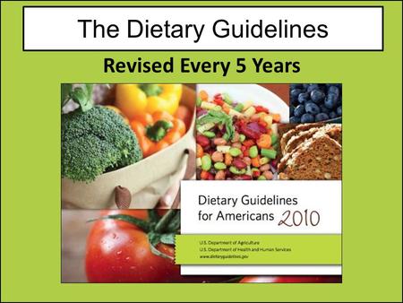 The Dietary Guidelines