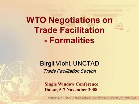 WTO Negotiations on Trade Facilitation - Formalities