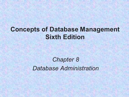 Concepts of Database Management Sixth Edition