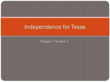 Independence for Texas