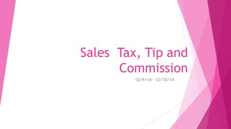 Sales Tax, Tip and Commission