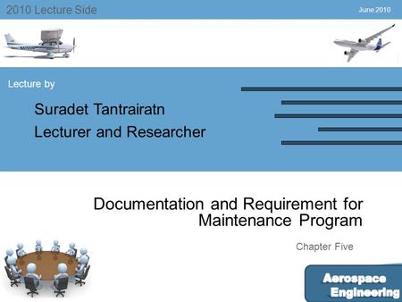 Documentation and Requirement for Maintenance Program