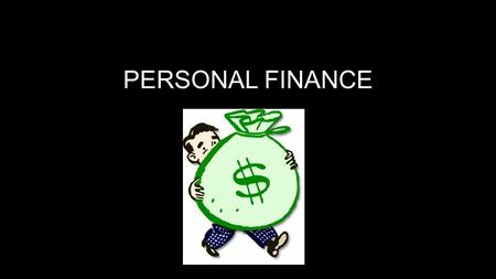 PERSONAL FINANCE. Incentives-cost or benefit that motivates a decision or an action by consumers Prices Wages Interest Rates.