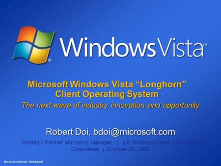 Microsoft Windows Vista “Longhorn” Client Operating System