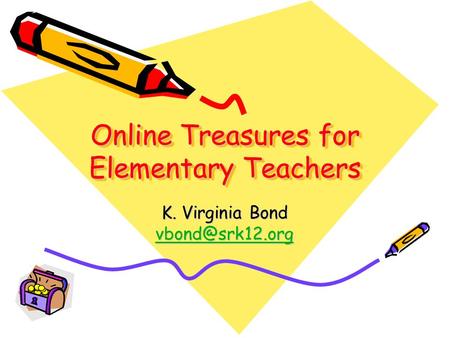 Online Treasures for Elementary Teachers