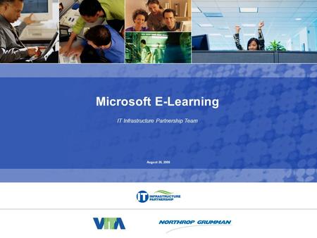 Transition to Managed Services 0 Microsoft E-Learning IT Infrastructure Partnership Team August 26, 2008.