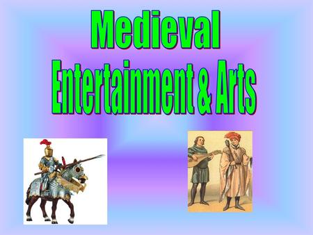 Fashion Music Art Literature Medieval law Architecture sports.