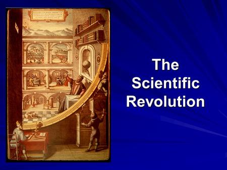 The Scientific Revolution