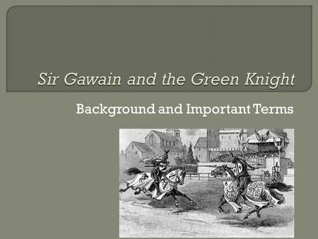 Sir Gawain and the Green Knight