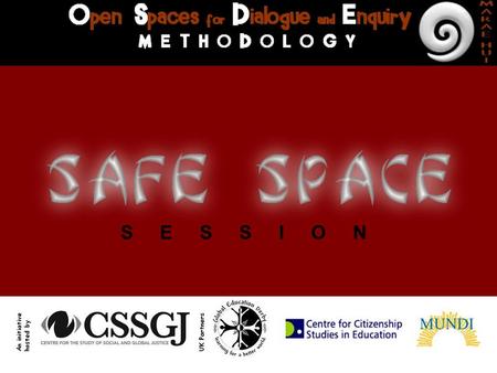 S E S S I O N. 1. NO ONE LEFT OUT 2. GOOD ATMOSPHERE 3. NO ONE TELLS YOU WHAT YOU SHOULD THINK! 3. NO ONE (not even the teacher) HAS ALL THE ANSWERS!