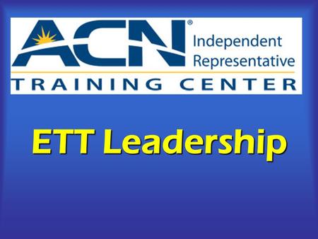 ETT Leadership. Compensation Plan Overriding Residual Income IRIS 3000 Videophone Customers Level Current Commission ¼% ½% 3% 5% 8% 12345671234567 IRIS.