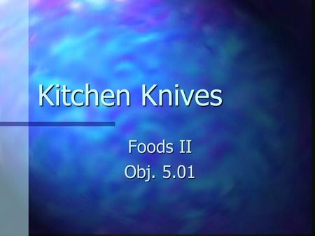 Kitchen Knives Foods II Obj. 5.01.