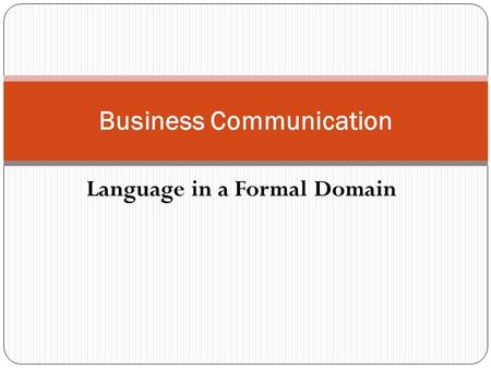 Business Communication