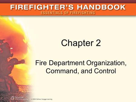 Fire Department Organization, Command, and Control