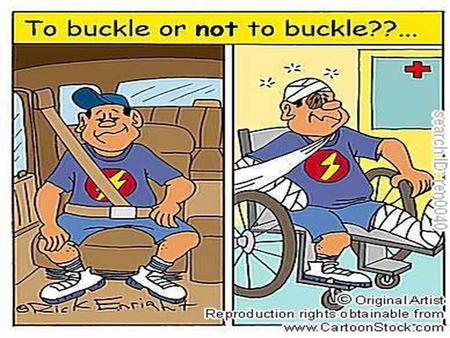 Safety Belt All passengers must be belted & may be ticketed for violation of the law. Fitting: Lap belt should be worn across the hip bones. It should.