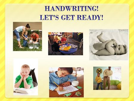 COMPONENTS OF HANDWRITING COGNITIVE AUDITORY AND LANGUAGE SENSORY MOTOR VISUAL TACTILE/KINESTHETIC VESTIBULAR GROSS MOTOR FINE MOTOR MISCELLANEOUS.