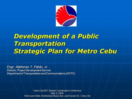 Development of a Public Transportation Strategic Plan for Metro Cebu