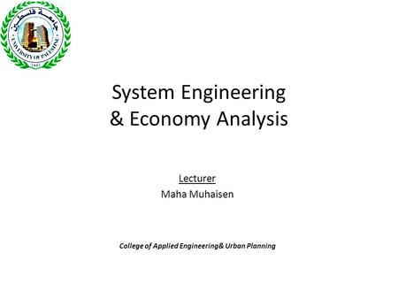 System Engineering & Economy Analysis