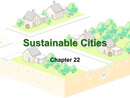 Sustainable Cities Chapter 22.